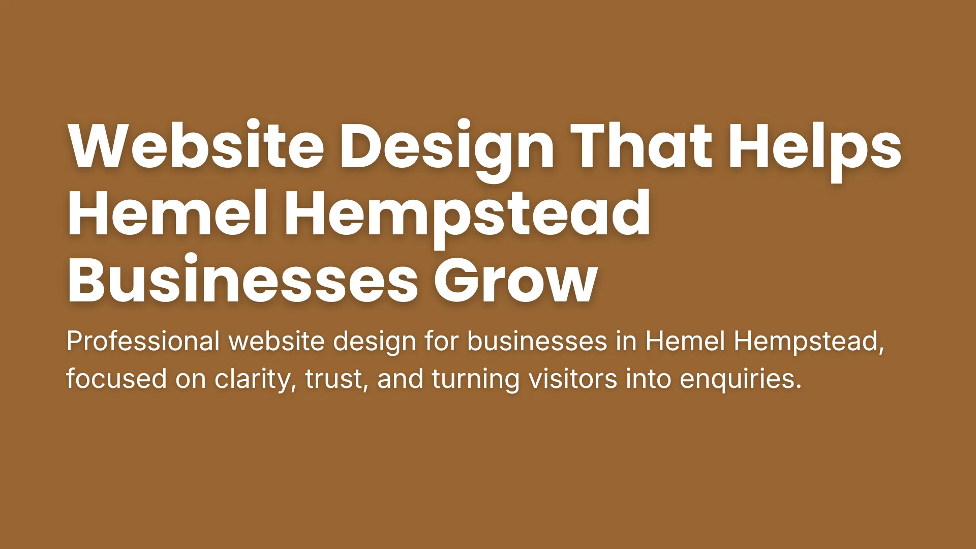 Professional website design for businesses in Hemel Hempstead, focused on clarity, trust, and turning visitors into enquiries.