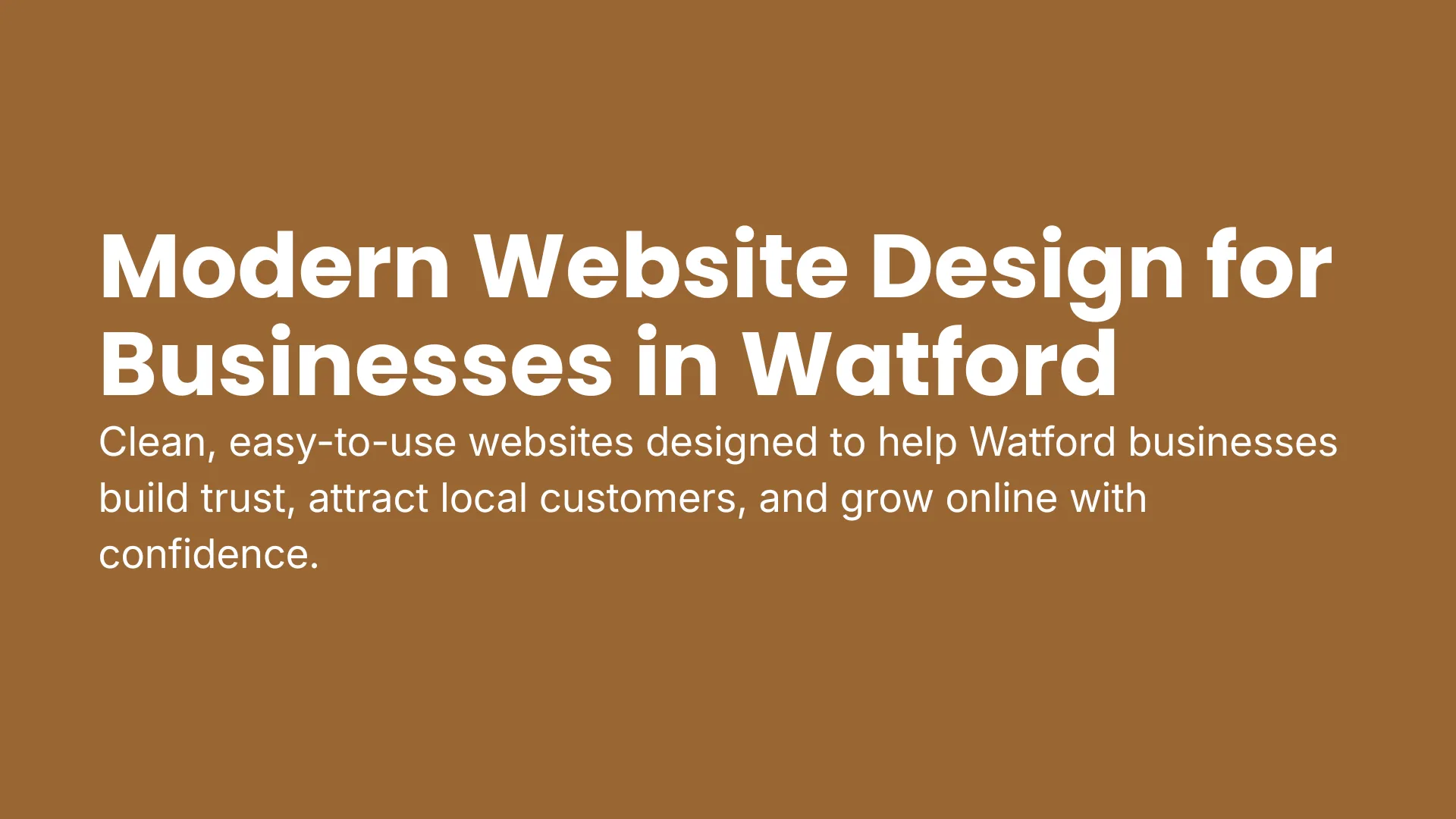 Clean, easy-to-use websites designed to help Watford businesses build trust, attract local customers, and grow online with confidence.